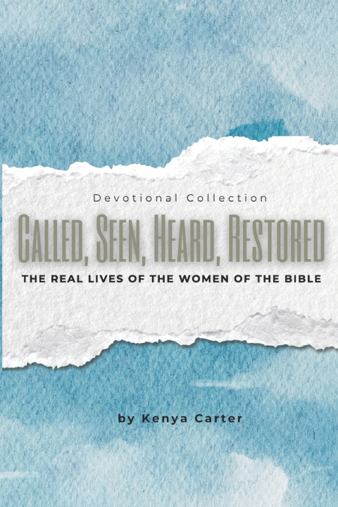 Книга Called, Seen, Heard Kenya Carter