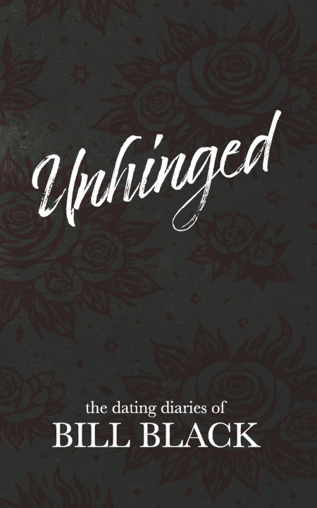 Kniha Unhinged Bill Black
