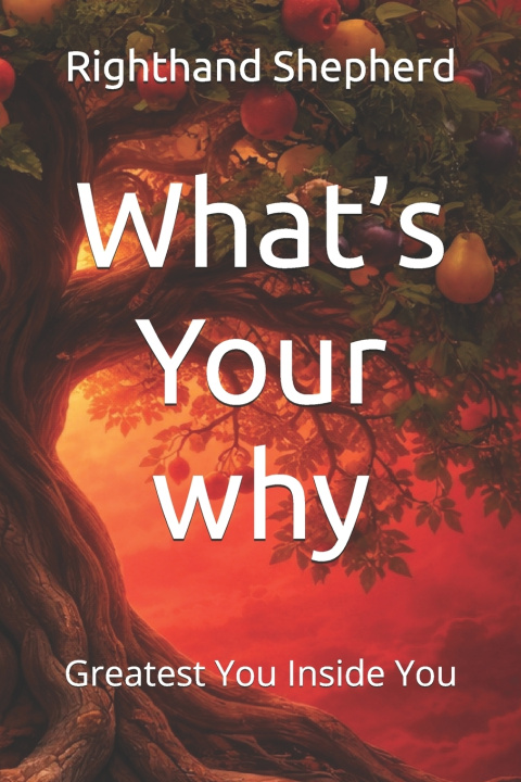 Könyv What's Your why Righthand Generations Shepherd