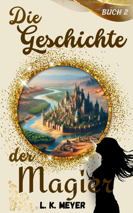 Kniha Die Geschichte der Magier L. K. Meyer