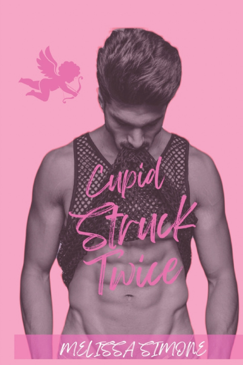 Knjiga Cupid Struck Twice Melissa Simone