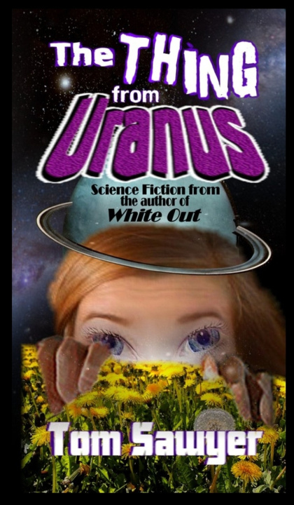 Kniha The Thing from Uranus Tom Sawyer