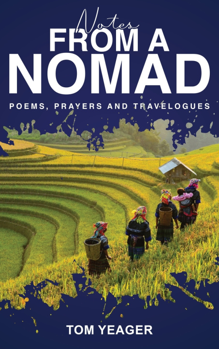 Knjiga NOTES FROM A NOMAD Tom Yeager