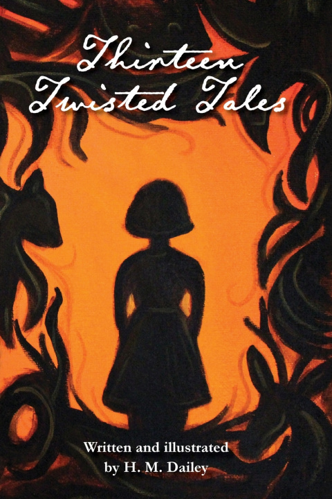 Knjiga Thirteen Twisted Tales H.M. Dailey