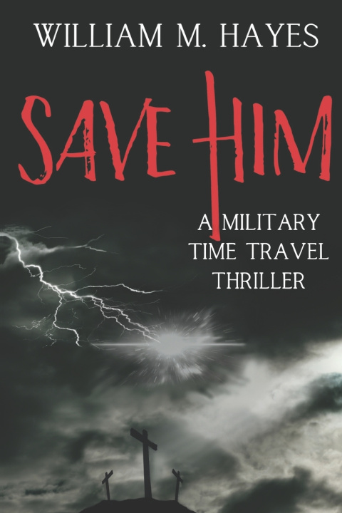 Kniha Save Him William M. Hayes