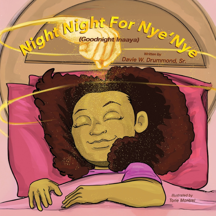 Knjiga Night Night for Nye'Nye Davie W. Drummond Sr.