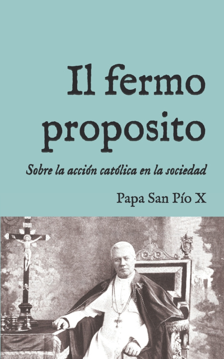 Kniha Il fermo proposito Pío X