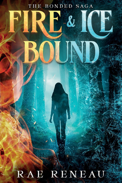 Könyv Fire & Ice Bound Rae Reneau