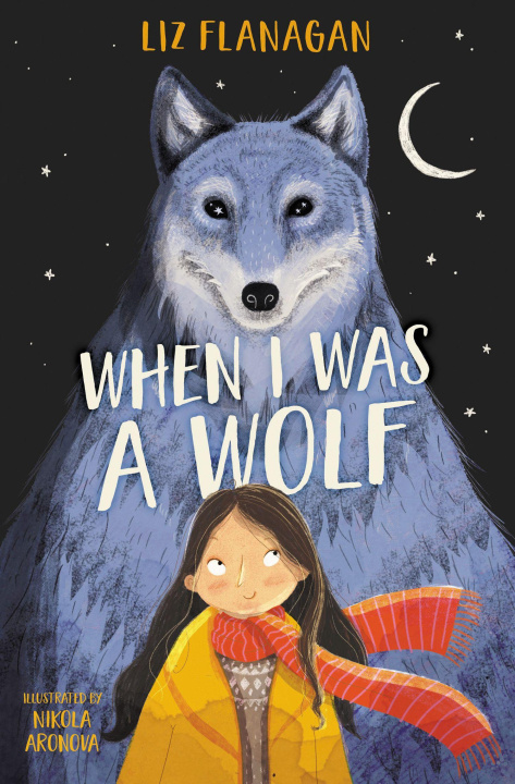 Könyv When I was a Wolf Liz Flanagan