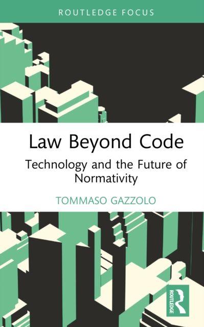 Книга Law Beyond Code Tommaso Gazzolo