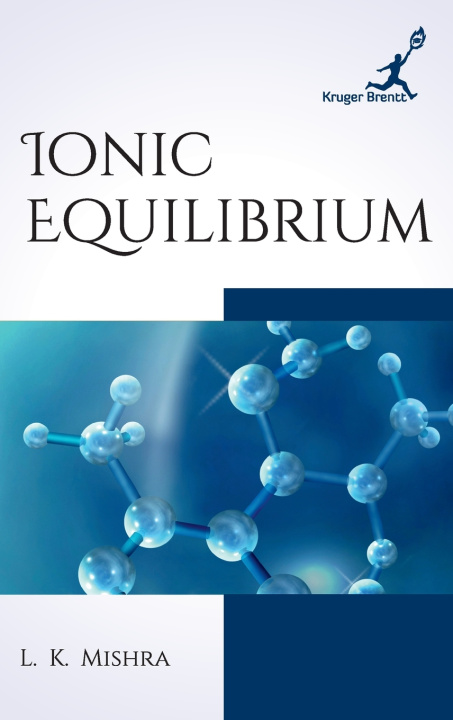 Könyv Ionic Equilibrium L K Mishra