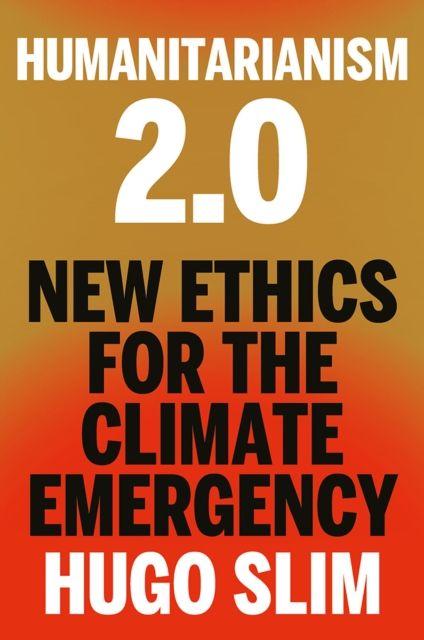 Kniha Humanitarianism 2.0 Hugo Slim
