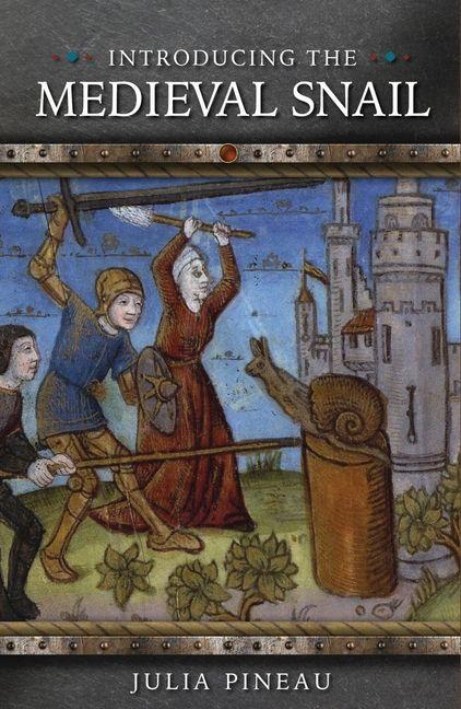 Книга Introducing the Medieval Snail Julia Pineau