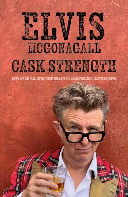 Kniha Cask Strength Elvis McGonagall