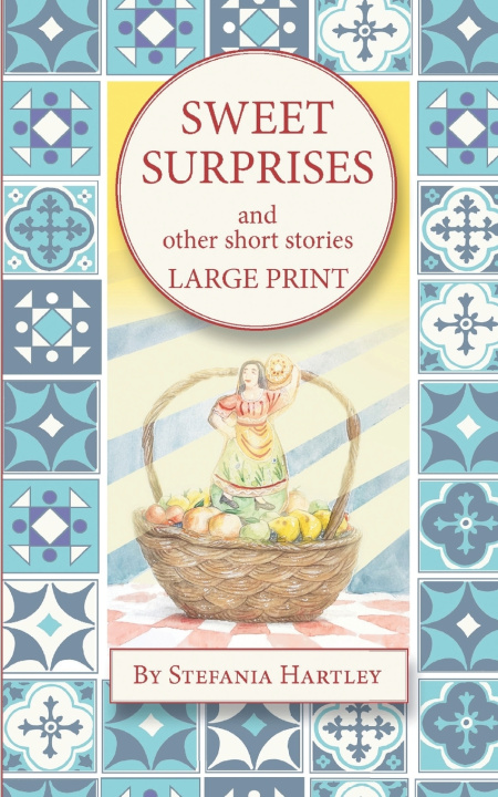 Könyv Sweet Surprises Stefania Hartley