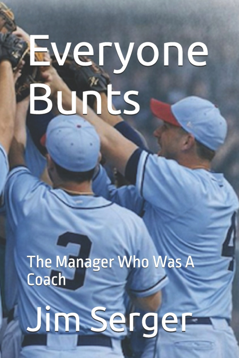 Kniha Everyone Bunts Jim Serger