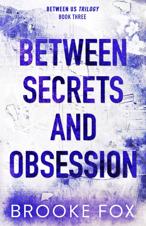 Könyv Between Secrets and Obsession Brooke Fox