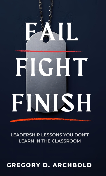 Книга Fail Fight Finish Gregory D. Archbold