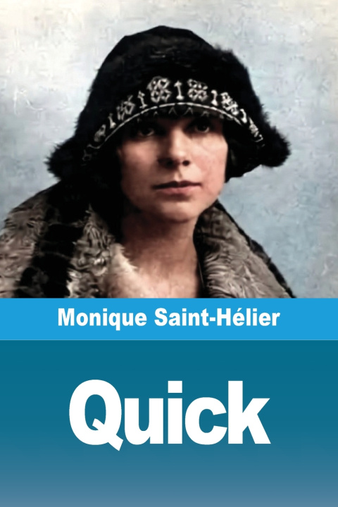 Könyv Quick Monique Saint-Hélier