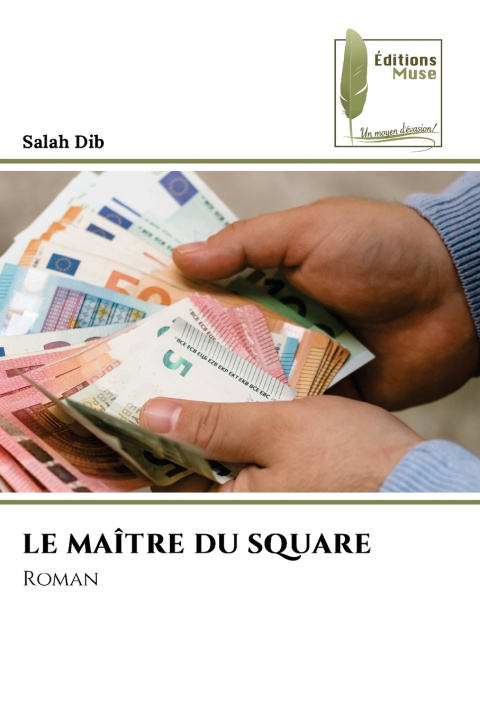 Kniha LE MAÎTRE DU SQUARE Salah Dib