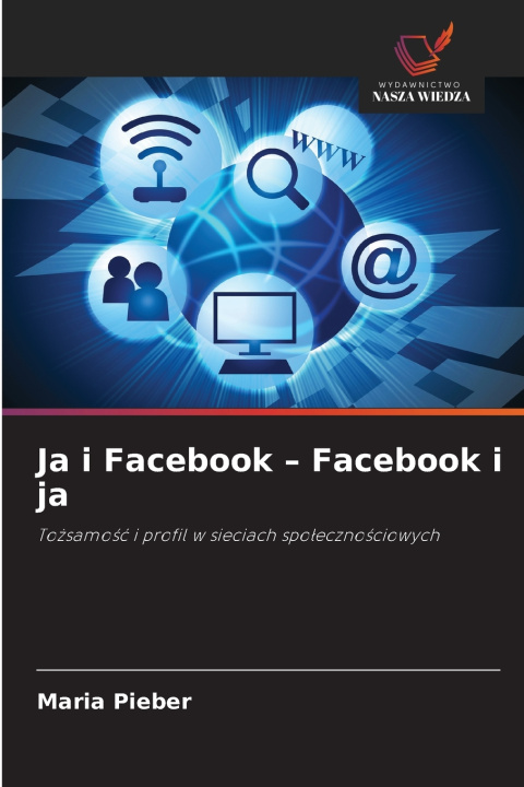Kniha Ja i Facebook - Facebook i ja Maria Pieber