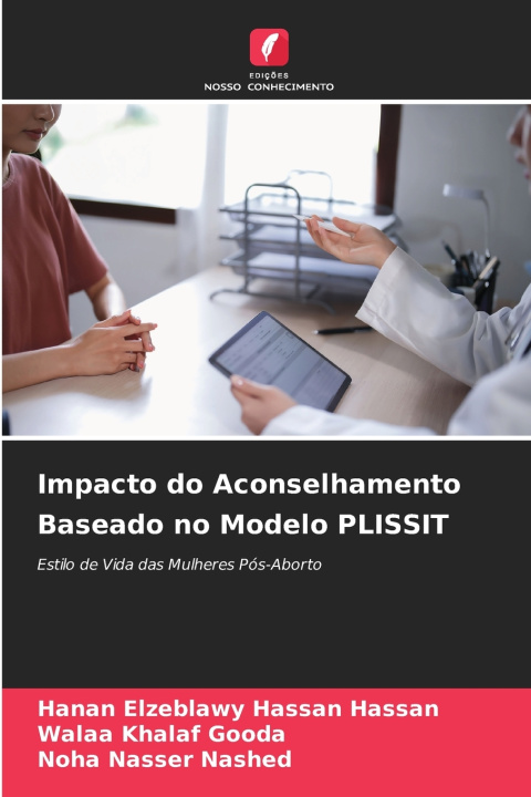 Könyv Impacto do Aconselhamento Baseado no Modelo PLISSIT Hanan Elzeblawy Hassan Hassan