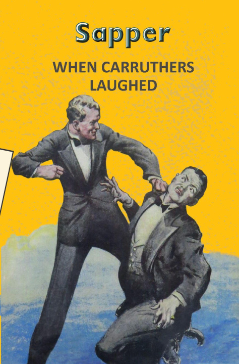 Kniha When Carruthers Laughed Sapper