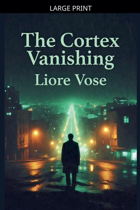 Kniha The Cortex Vanishing Liore Vose