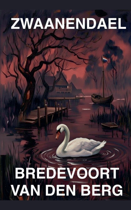 Boek Zwaanendael Bredevoort van den Berg