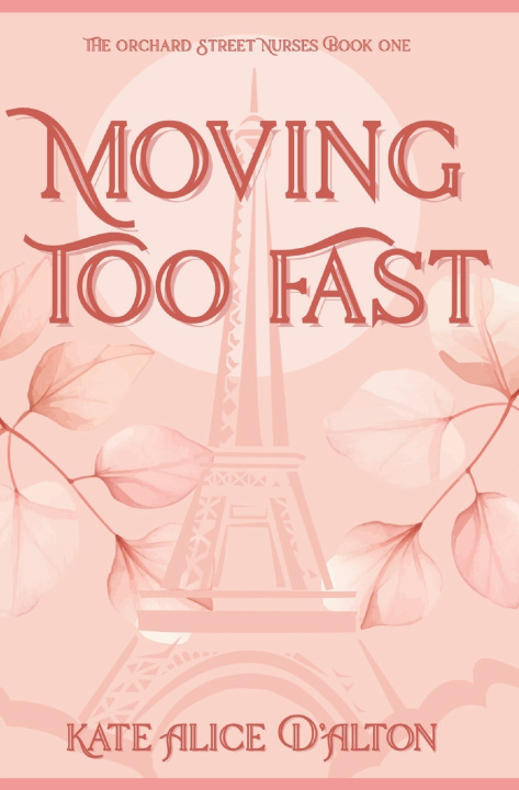 Kniha Moving Too Fast Kate Alice D'Alton