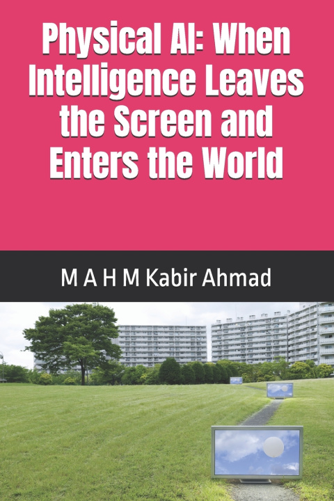 Knjiga Physical AI M A H M Kabir Ahmad