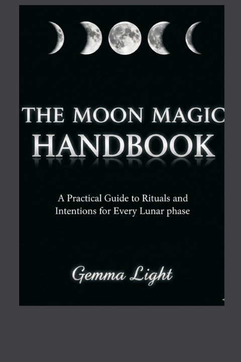 Книга The Moon Magic Handbook Gemma Light