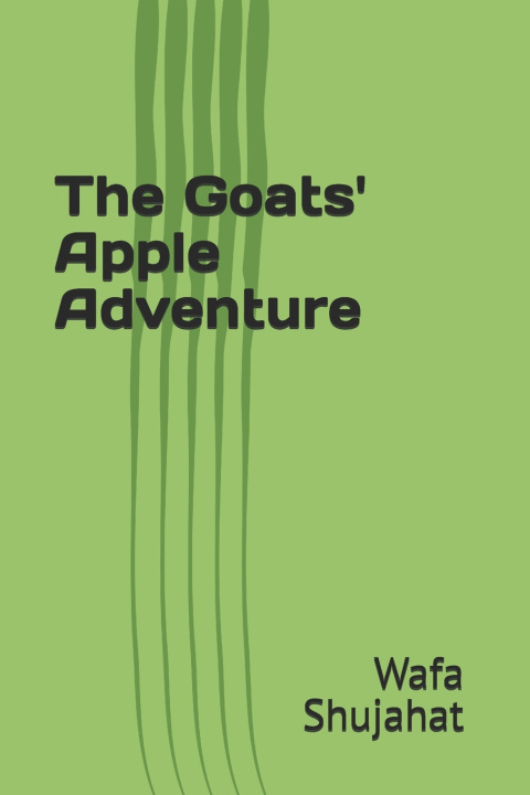 Knjiga The Goats' Apple Adventure Wafa Shujahat