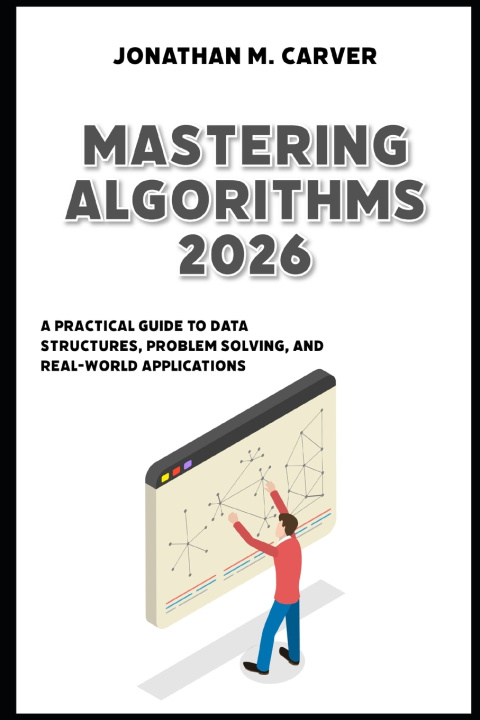 Kniha Mastering Algorithms 2026 Jonathan M Carver