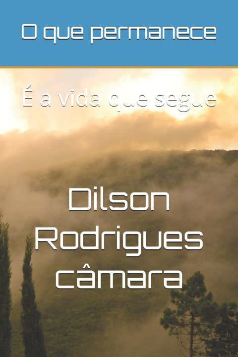 Knjiga O que permanece Dilson Rodrigues