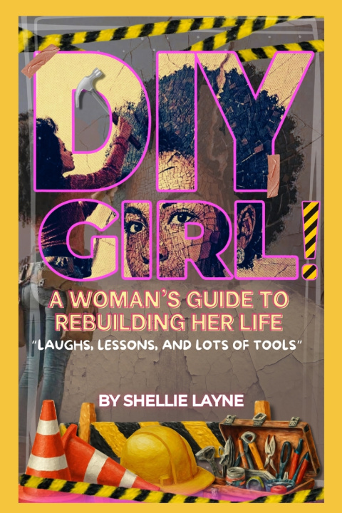 Kniha DIY GIRL! Shellie M. Layne