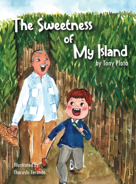 Boek The Sweetness of My Island Tony Plata