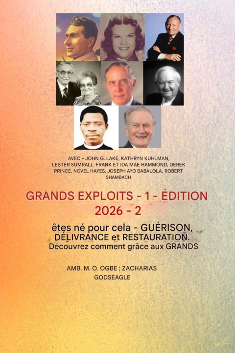 Libro Les Plus Grands Exploits - 1 (Édition 2026) John G Lake