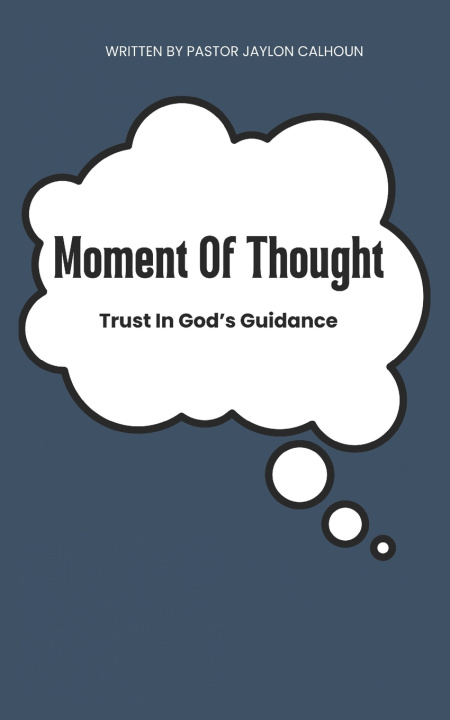 Knjiga Moments of Thought Pastor Jaylon Calhoun