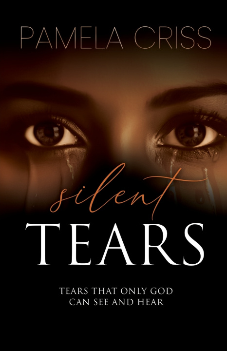 Kniha Silent Tears Pamela Criss