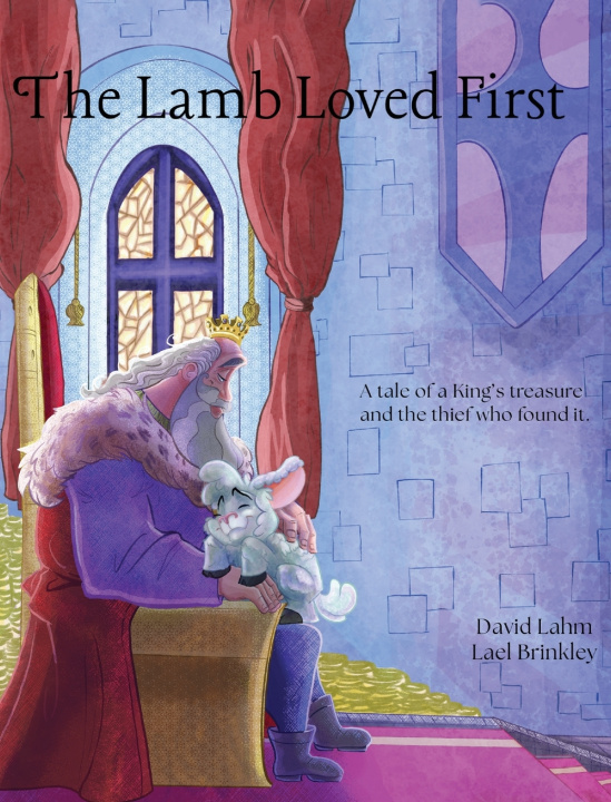 Kniha The Lamb Loved First David Lahm