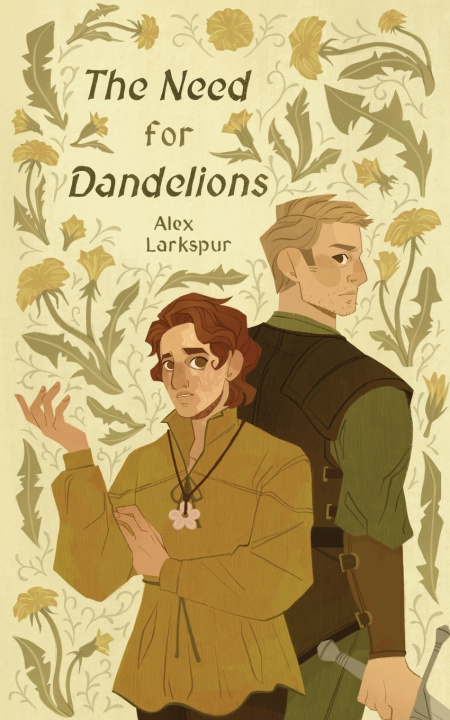 Knjiga The Need for Dandelions Alex Larkspur