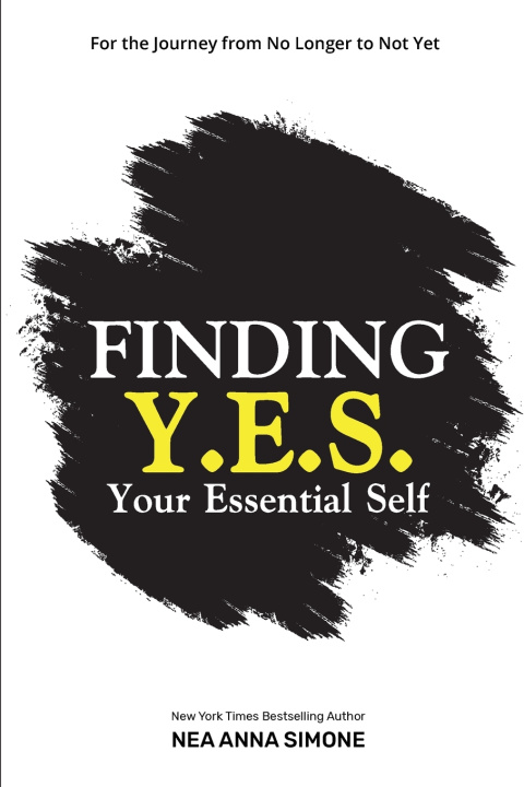 Kniha Finding Y.E.S. Your Essential Self Nea Anna Simone