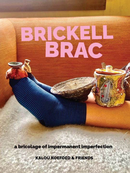 Kniha Brickell Brac Kalou Koefoed