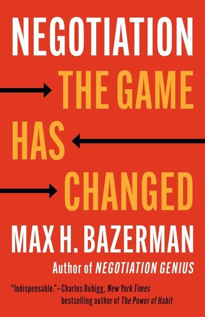 Книга Negotiation – The Game Has Changed Max H. Bazerman