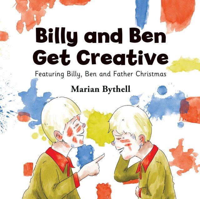 Kniha Billy and Ben Get Creative Marian Bythell