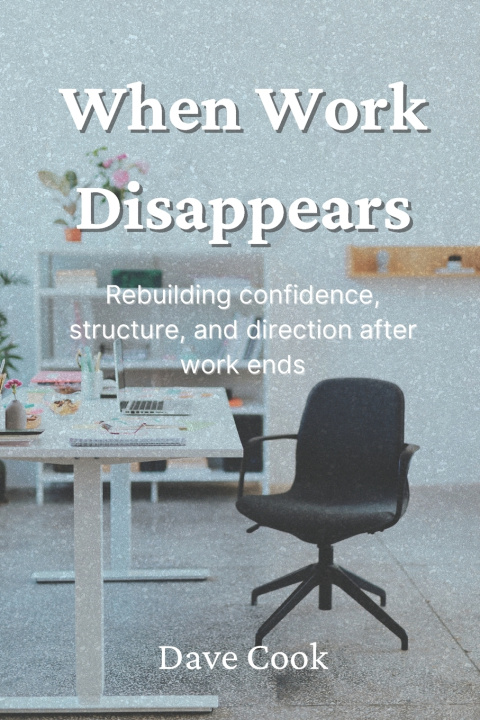 Kniha When Work Disappears Dave Cook