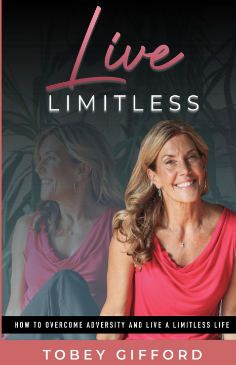 Kniha Live Limitless Tobey Gifford