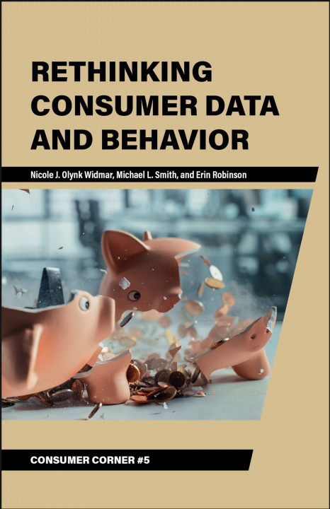 Kniha Rethinking Consumer Data and Behavior Nicole J. Olynk Widmar