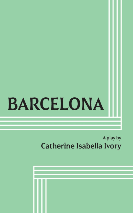 Kniha Barcelona Catherine Isabella Ivory